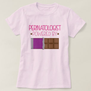 Perinatologist-Schokoladen-Geschenk für sie T-Shirt