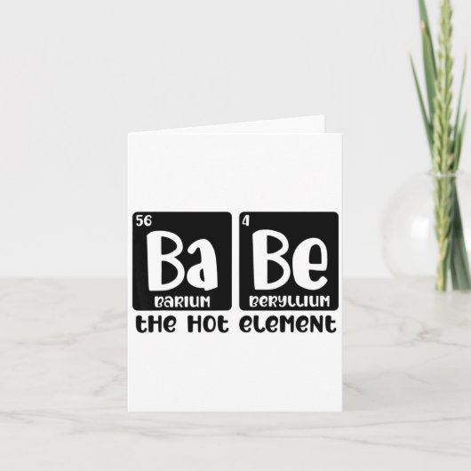 Periodensystem von Babe The Hot Element Valentinst Karte (Vorderseite)