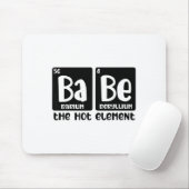Periodic Table Of Babe The Hot Element Valentines  Mousepad (Mit Mouse)