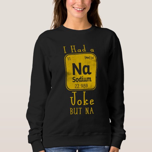 Periodic Table Periodic Tables Periodic Sweatshirt (Vorderseite)