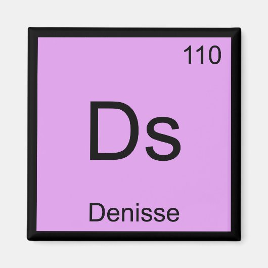 Periodische Tabelle "Denisse Name Chemistry Elemen Magnet (Vorne)