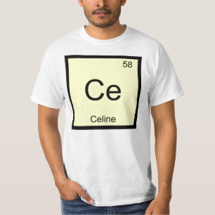 Periodische Tabelle für Celine Name Chemistry Elem T-Shirt