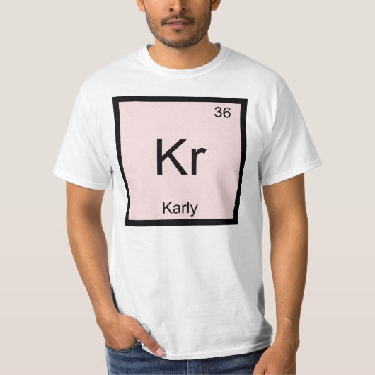 Periodische Tabelle für Karly Name Chemistry Eleme T-Shirt (Vorderseite)