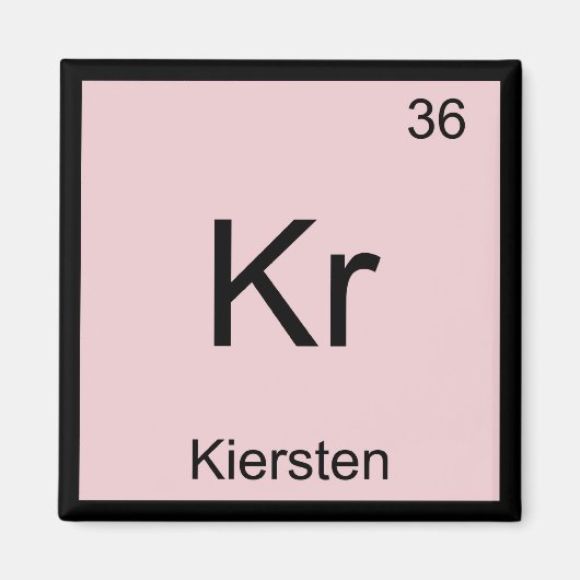 Periodische Tabelle für Kiersten Name Chemical Ele Magnet (Vorne)