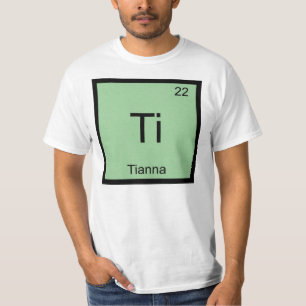 Periodische Tabelle für Tianna Name Chemistry Elem T-Shirt