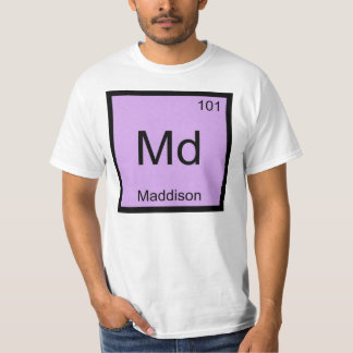 Periodische Tabelle Maddison Name Chemistry Elemen T-Shirt