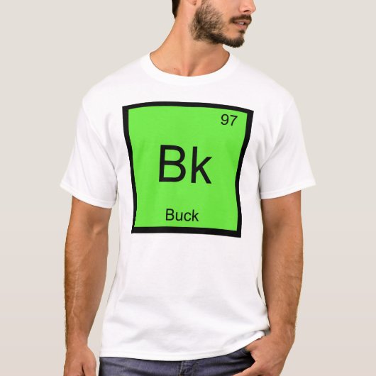 Periodische Tabelle mit dem Buckname Chemistry Ele T-Shirt (Vorderseite)