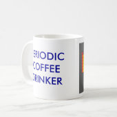 "PERIODISCHER KAFFEE-TRINKER-" TASSE (Vorderseite Links)