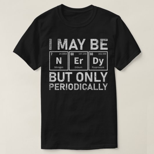 Periodischer Nerd von "Funny Science", Chemist, Gi T-Shirt (Design vorne)