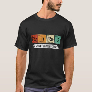 Periodischer Table Spaß: Ich arbeite regelmäßig T-Shirt