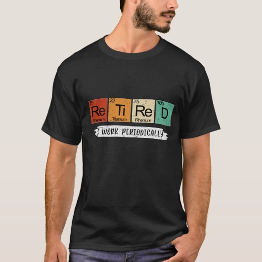 Periodischer Table Spaß: Ich arbeite regelmäßig T-Shirt (Vorderseite)
