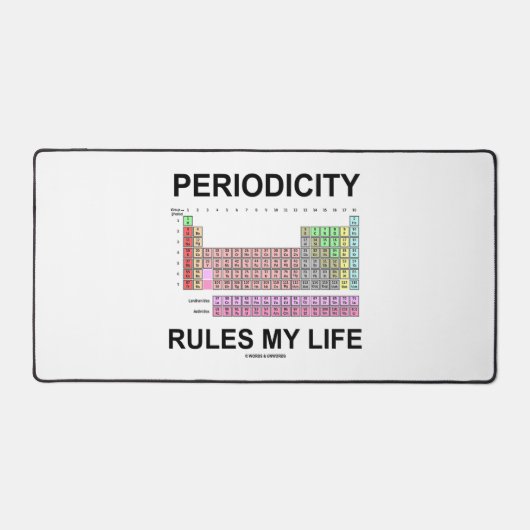 Periodizität regelt meine lebenslangen regelmäßige schreibtischunterlage (Vorderseite)