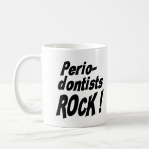 Periodontists-Felsen! Tasse