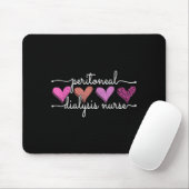Peritoneal Dialysis Nurse Kidney Disease Funny Nur Mousepad (Mit Mouse)