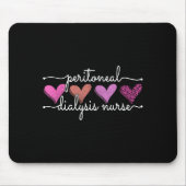 Peritoneal Dialysis Nurse Kidney Disease Funny Nur Mousepad (Vorne)