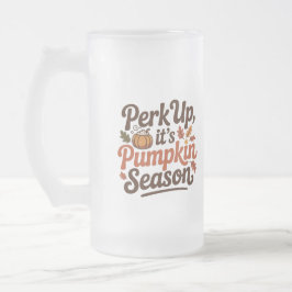 Perk up pumpkin coffee quote seasonal cozy mattglas bierglas