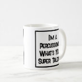 Perkussionist Super Talent. Tasse (VorderseiteRechts)