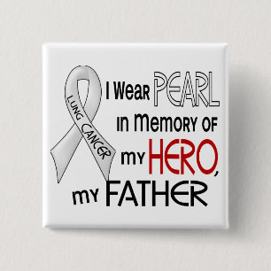 Perle zum Gedenken an meinen Vater-Lungenkrebs Button