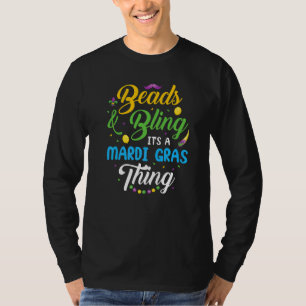 Perlen & Bling ist ein Mardi Gras Ding T-Shirt