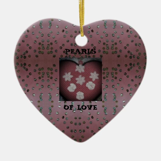 Perlen der Liebe Keramik Ornament (Vorne)