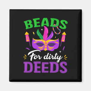 Perlen für schmutzige Taten Mardi Gras Karneval Fe Magnet