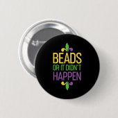 Perlen oder es geschah nicht Mardi Gras Shirt Gesc Button (Vorne & Hinten)