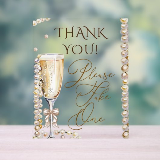 Perlen & Prosecco Bitte nehmen Sie eine Acrylschild (Neutral)