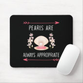 Perlen sind immer passend Klickelegante Zitat Mousepad (Mit Mouse)