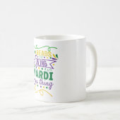 Perlen und Bling ist ein Mardi Gras Ding Kaffeetasse (VorderseiteRechts)