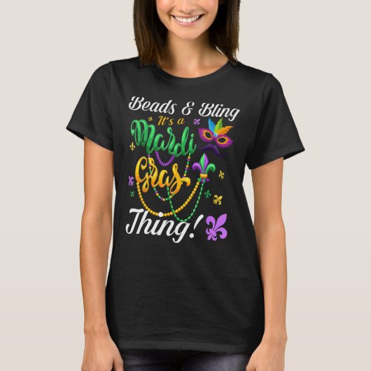 Perlen und Bling ist ein Mardi Gras Thing Mardi Gr T-Shirt (Vorderseite)