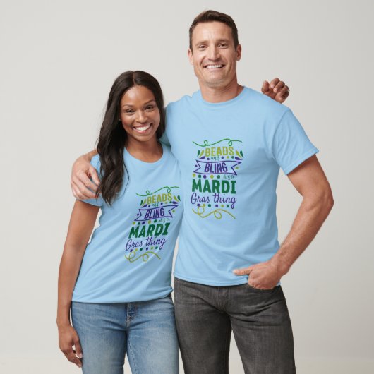 Perlen und Bling ist ein Mardi Gras Thing T - Shir T-Shirt (Unisex)