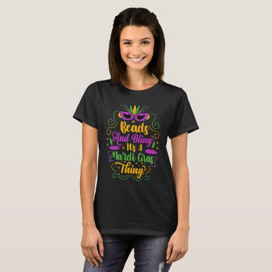 Perlen und Bling ist eine Mardi Gras Thing Parade T-Shirt (Vorne ganz)