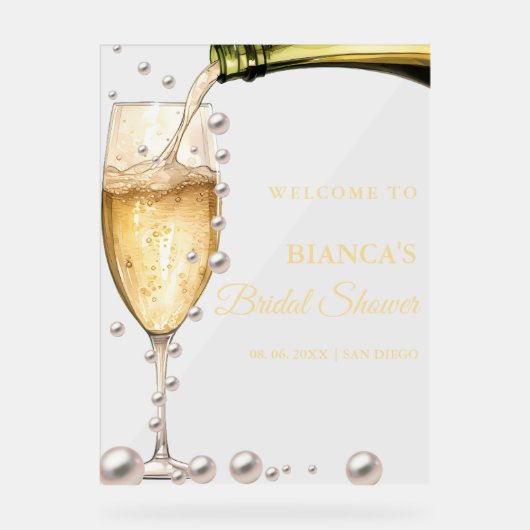 Perlen und Prosecco-Brautparty Begrüßungszeichen Acrylschild (Vorderseite)