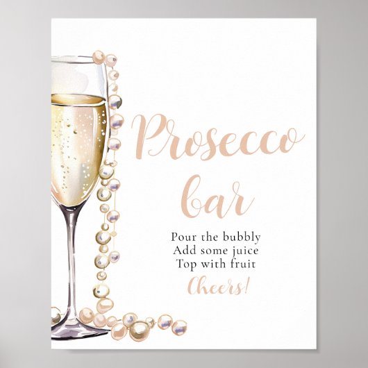 Perlen und Prosecco Champagne Prosecco Bar Sign Poster (Vorne)