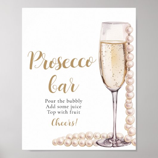 Perlen und Prosecco Champagne Prosecco Bar Sign Poster (Vorne)