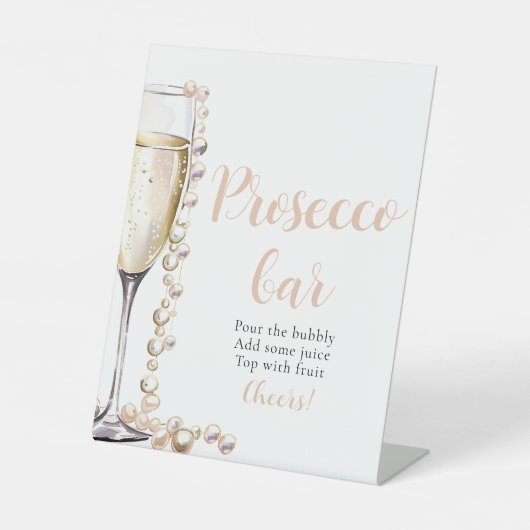 Perlen und Prosecco Champagne Prosecco Bar Sign Sockelschild (Vorderseite)