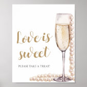 Perlen und Prosecco Champagner Liebe ist Sweet Sig Poster (Vorne)