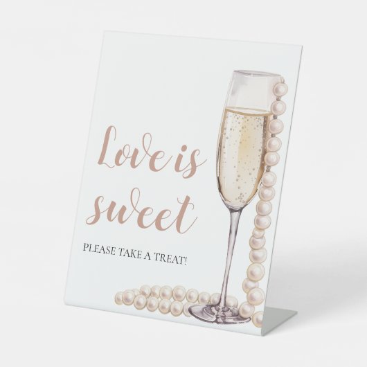 Perlen und Prosecco Champagner Liebe ist Sweet Sig Sockelschild (Vorderseite)