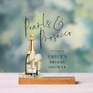Perlen und Prosecco Willkommen im Brautparty Acrylschild