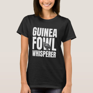 Perlhuhn-Hühner-Vogel-Flüsterer T-Shirt