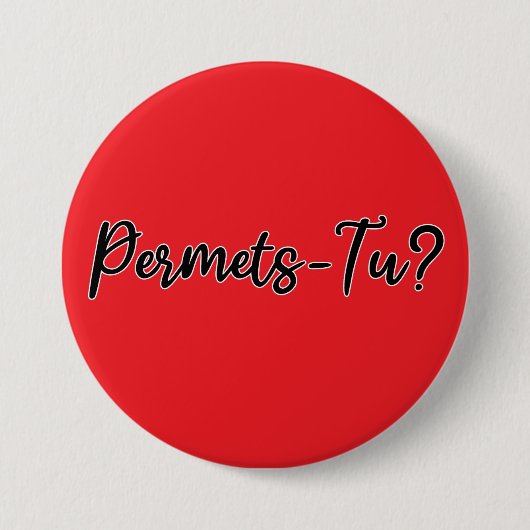 Permets-Tu? Button (Vorderseite)