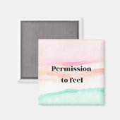 "Permission to Feel" Magnet - Emotionen verkörpern (Vorderseite/Rückseite)