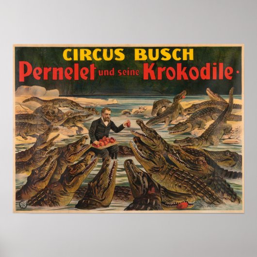 Pernelet und sein Krokodil Busch Circus Poster (Vorne)