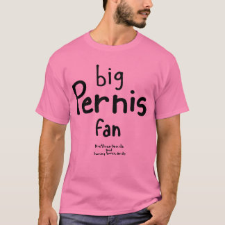 Pernis Liebhaber T-Shirt