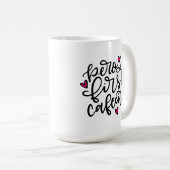 Pero First, Cafecito, handschriftlich 15oz Kaffeetasse (VorderseiteRechts)