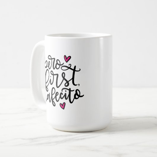 Pero First, Cafecito, handschriftlich Kaffeetasse (Vorderseite Links)