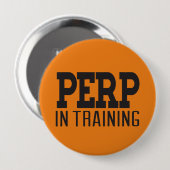 Perp in der Ausbildung Button (Vorne & Hinten)