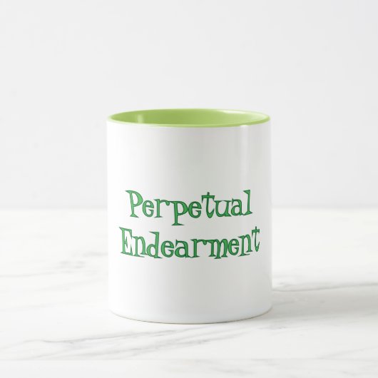 Perpetual Endearment Mug Tasse (Zentrum)