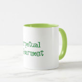 Perpetual Endearment Mug Tasse (VorderseiteRechts)