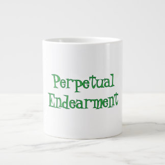 Perpetual Endearment Specialty Mug Jumbo-Tasse